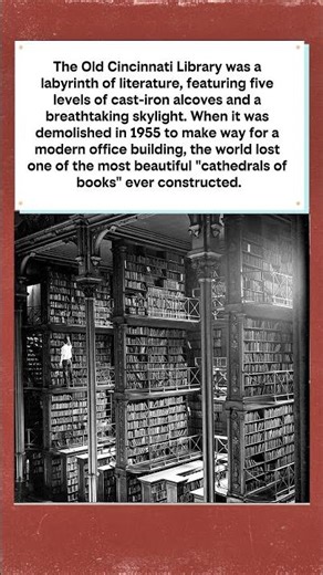 The Lost Cathedral of Books: Old Cincinnati Library 📚