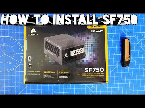 How to install the Corsair SF750 Power Supply Unit in a tiny case