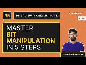 Bit Manipulation Algorithms #5 | Interview Problems | Level Hard | Chitrank Mishra | CodeChef