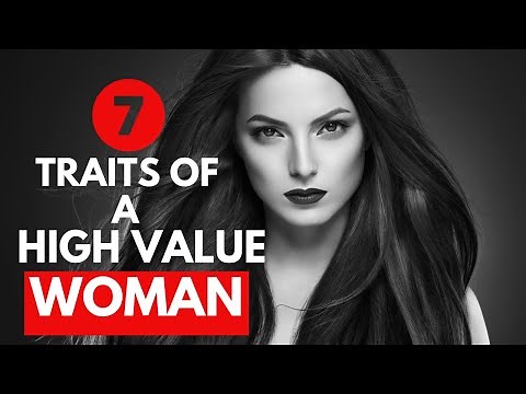 7 Traits Of A High Value Woman | Only One In A Million Women Have These Traits - Gracely Inspired