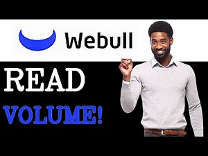How To Read Volume Analysis Webull (2025)