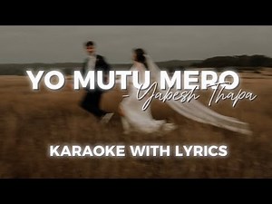 Yo Mutu Mero - Yabesh Thapa || Karaoke with lyrics
