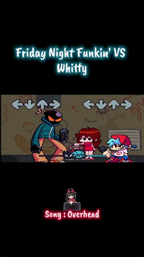 Friday Night Funkin' VS Whitty | Song : Overhead #whitty #fridaynightfunkin #showcase #fyp #share