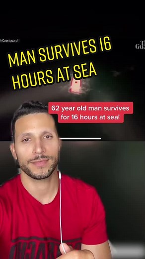 Maritime news! 62 year old man survives 16 hours at sea after his boat capsized.