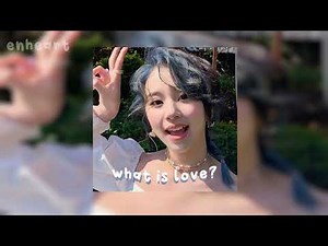 twice what is love? - sped up/nightcore