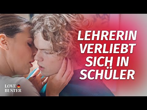 Lehrerin verliebt sich in Schüler | ‪@LoveBusterDeutsch‬