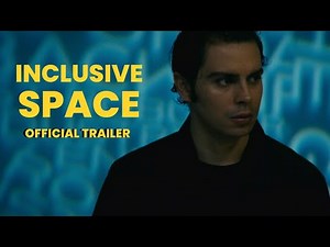 Inclusive Space I Official Trailer I Starring Jake T. Austin & Jocelyn Hudon