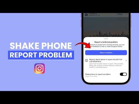 How To Shake Your Phone to Report a Problem on Instagram?