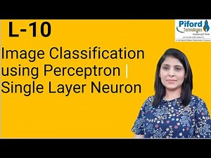 L-10 Image Classification using Perceptron | Singla Layer Neuron