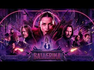 Ballerina (2025) Movie | Ana de Armas, Keanu Reeves, Ian McShane | Movie Analyses & Review