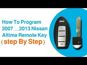 How To Program 2007 _2013 Nissan Altima Remote Key (step By Step)