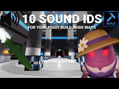 🔊 10 Sound IDs For Your Piggy Build Mode Maps | Roblox Piggy