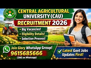 🔥 *Full Explanation on CENTRAL AGRICULTURAL UNIVERSITY (CAU) RECRUITMENT 2026*🔥📍