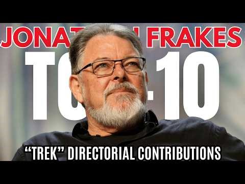 Jonathan Frakes 10 Best As A Trek Director