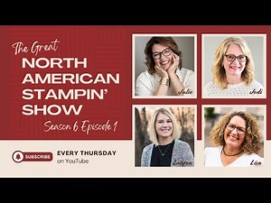 Season 6 / Episode 1 of The Great North American Stampin' Show! Gather Together / Easy Fun Fold!