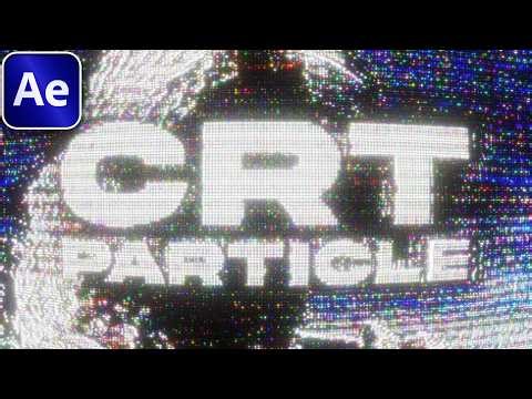 How to Make a CRT Particle Effect in After Effects (NO PLUGINS)