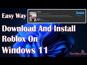 Download And Install Roblox On Windows 11 - How To