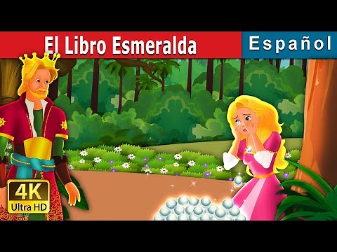 El Libro Esmeralda | The Emerald Book Story | Cuentos De Hadas Españoles | ‪@SpanishFairyTales‬