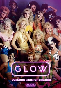 GLOW: Gorgeous Ladies of Wrestling Season 1 - streaming