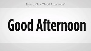 How to Say "Good Afternoon" in Mandarin Chinese