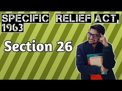 section 26 Specific Relief Act, 1963 || Lecture || Examples || Judiciary exam ||
