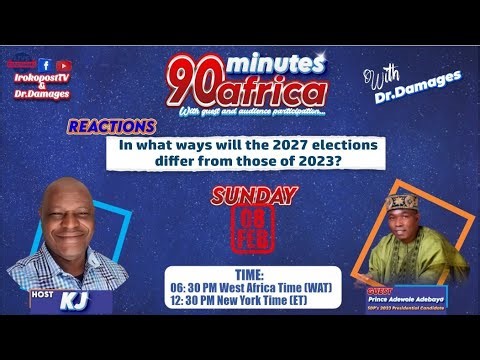 Reactions to Prince Adewole Adebayo on the upcoming Nigeria's Election 2027
