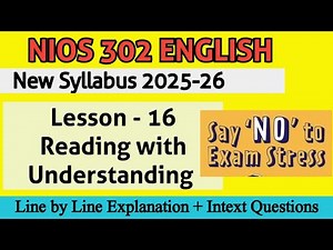 Reading with Understanding L-16 NIOS New Syllabus Stress Before Examination