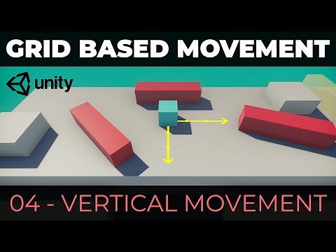 Unity Grid Based Movement #4 - Vertical Movement