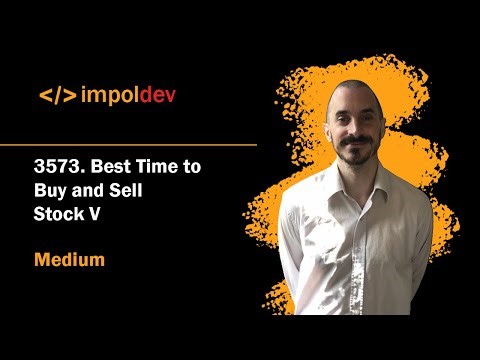 Best Time to Buy and Sell Stock V | LeetCode 3573 - Python
