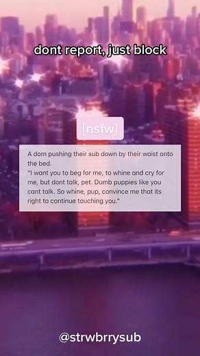 Dont report, just block! [ #strwbrrysub #viral #fyp #fy #xyzbca #nsfw #kink #kinktok #sub #dom #domsub ]