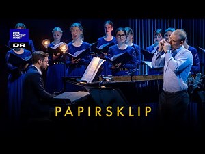 Papirsklip // DR Pigekoret (LIVE)