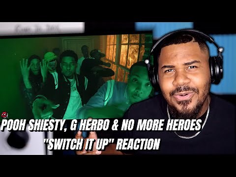 Pooh Shiesty x G Herbo x No More Heroes - Switch It Up (Official Music Video) REACTION