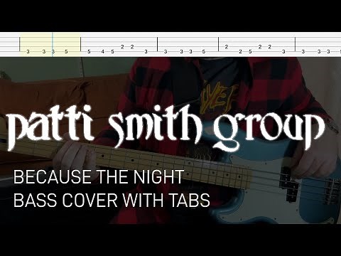 Patti Smith Group - Because the Night (Bass Cover with Tabs)