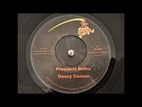 Danny Coxson - President Botha + Version 7'