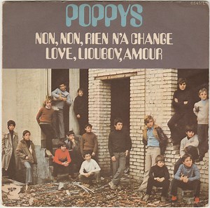 Poppys - Non, Non, Rien N'a Changé / Love, Lioubov, Amour