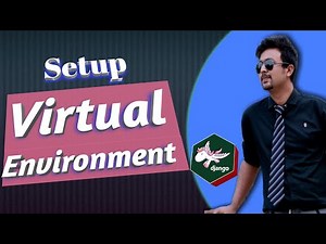 Part 52. Virtual environment | Setup | Need | Python DJango Bangla (বাংলা) tutorial