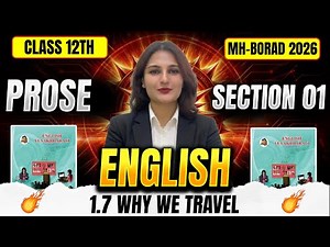 1.7 Why we Travel LIVE 🔴 Full Explanation | 12th English Board Exam 2026 | Arts⚡Com⚡Sci | AKCA
