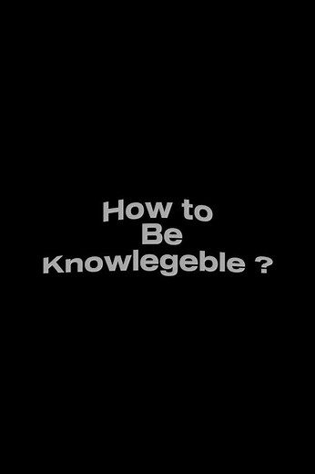 how to increase knowledge? #mindset #facts #motivation