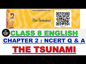 Question Answers Class 8 English Chapter 2 The Tsunami, NCERT CLASS 8 ENGLISH CHAPTER 2