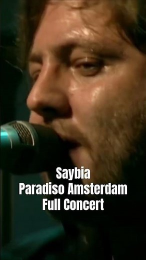 Saybia live at Paradiso Amsterdam 2007 | Full Concert
