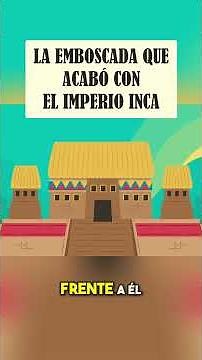 La Caída del Imperio Inca La Emboscada de Pizarro