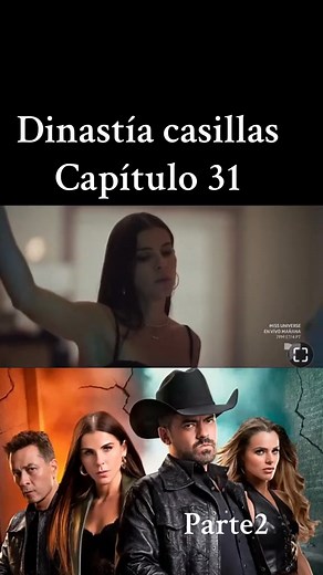 Dinastia Casillas Capitulo 31 Parte 2 #DinastíaCasillas | Series Ntf Leo