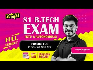 S1 KTU Exam | Physics for Physical Science - MEGA MARATHON | Franklin's Lectures