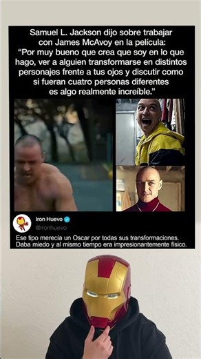 En Split (2016), Samuel L. Jackson quedó impactado por la transformación de McAvoy