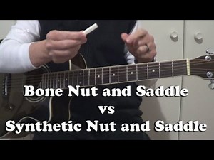 Bone Nut and Saddle vs Synthetic Nut and Saddle Acoustic Guitar Comparison