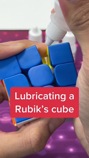 How to Lubricate a Rubik’s Cube