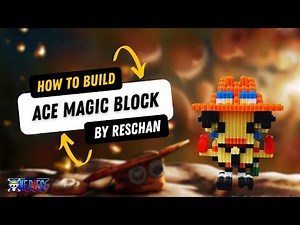 How to Build Portgas D Ace Magic Blocks I Tutorial I #bricks #lego #japan #onepiece #toeianimation