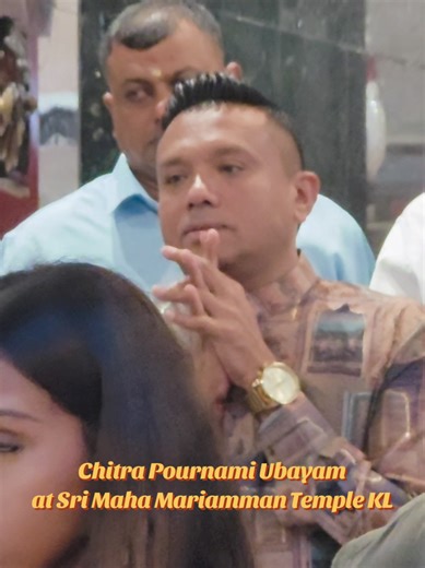 Chitra Pournami Celebration at Sri Maha Mariamman Temple KL