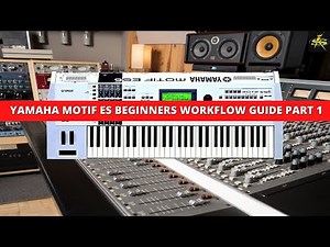 THE YAMAHA MOTIF ES INSTRUCTIONAL DVD PART 1