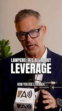 Lawyers: it’s all about leverage